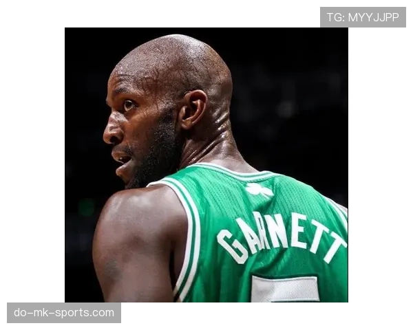 加内特挡拆拉开空间提升效率，助凯尔特人攻防转换核心